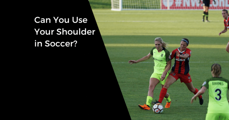 Can You Use Your Shoulder in Soccer?