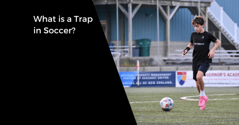 What is a Trap in Soccer?