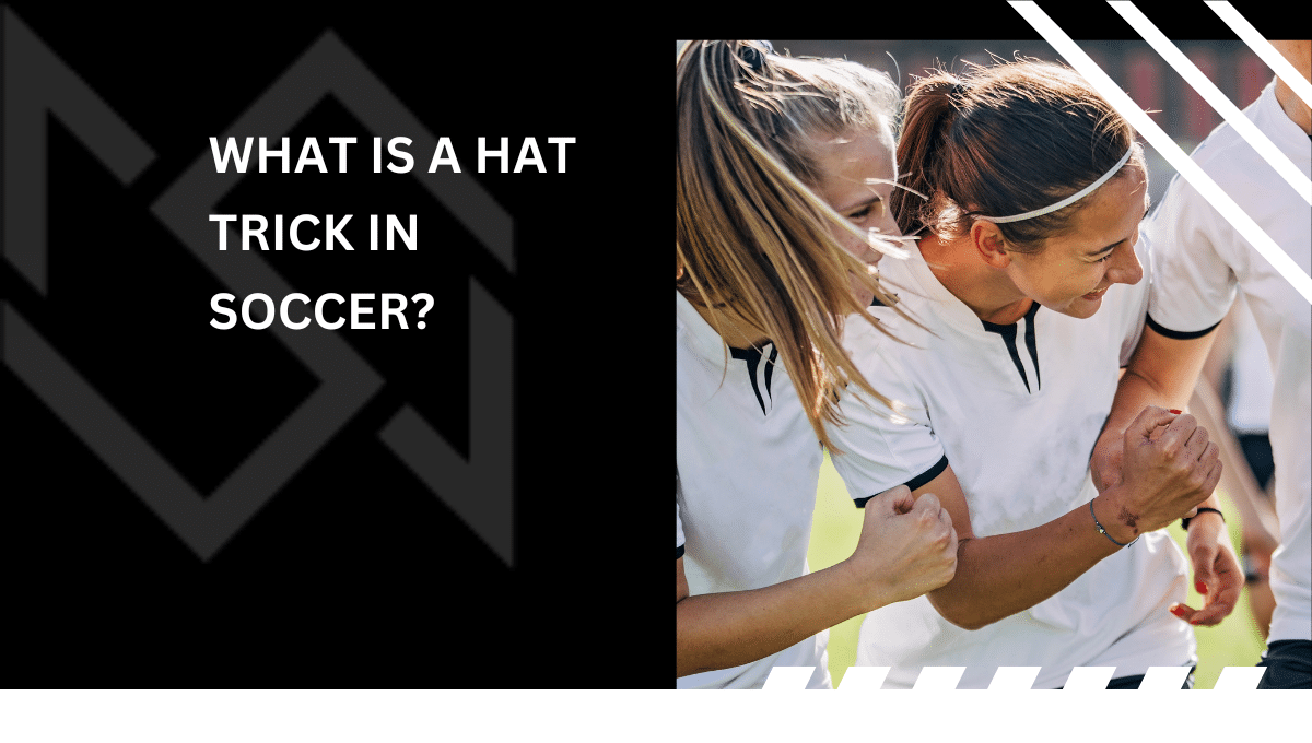 what is a hat trick in soccer