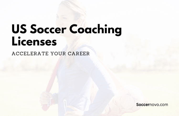 US Soccer Coaching Licenses