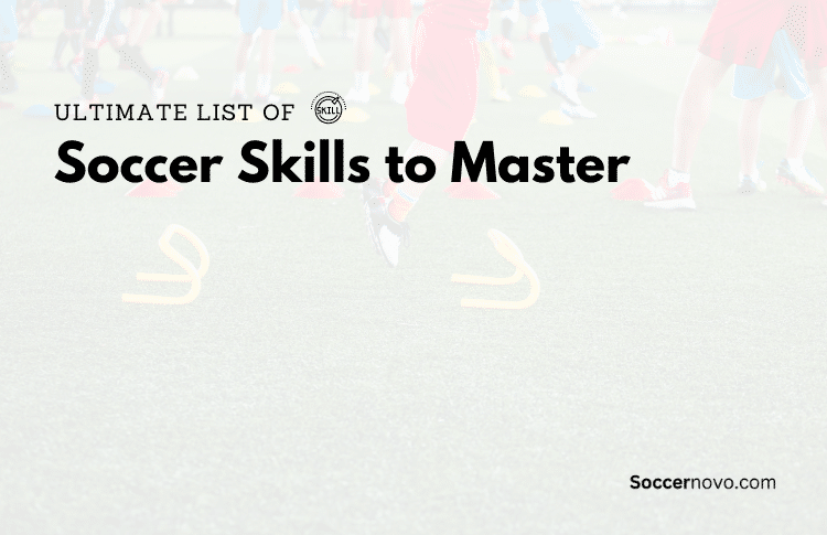 Ultimate List of Soccer Skills to Master