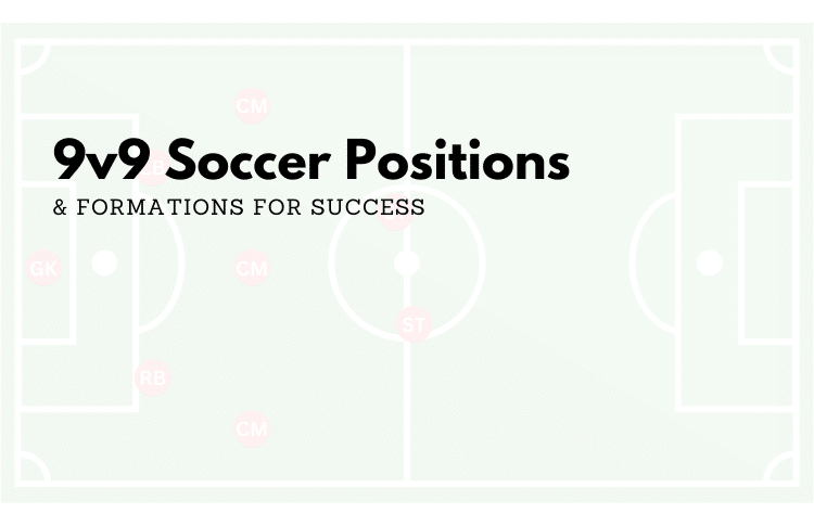 9v9 soccer positions