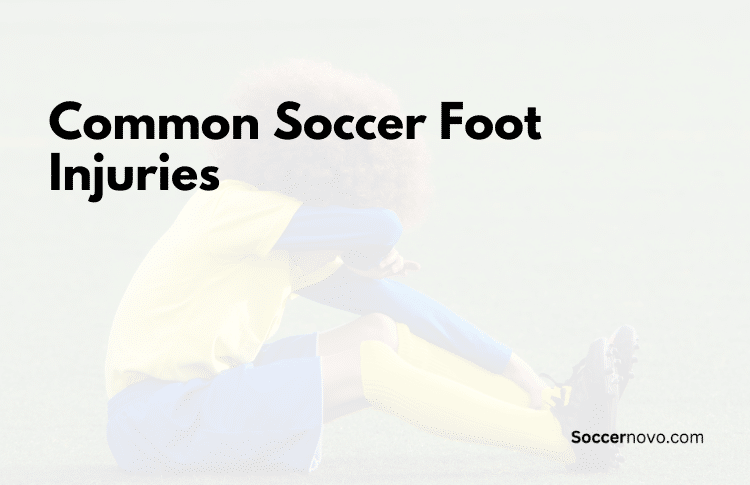 Common Soccer Foot Injuries