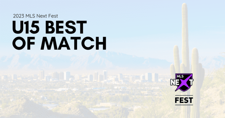 U15 Best of Match: 2023 MLS Next Fest