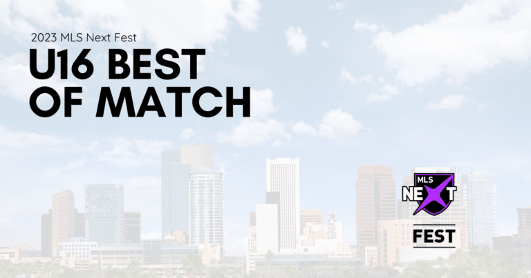 U16 Best of Match: 2023 MLS Next Fest