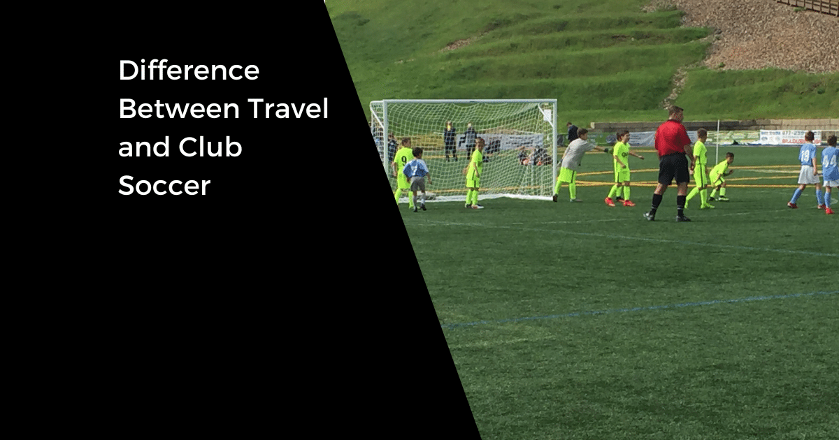 Difference Between Travel and Club Soccer