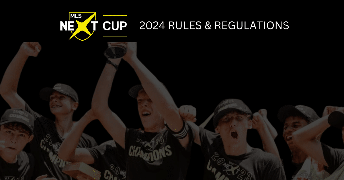 2024 MLS NEXT Cup Rules