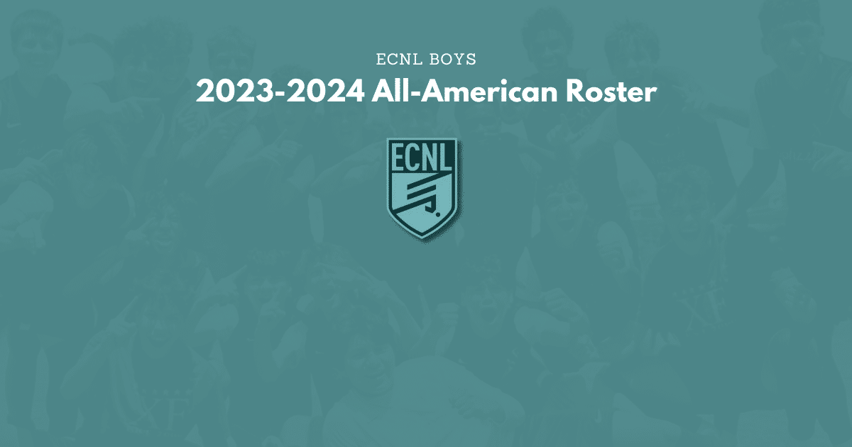 ECNL Boys Announce 2023-2024 All-America Roster