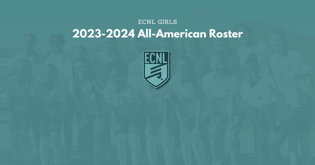 ECNL Girls Announce 2023-2024 All-America Roster