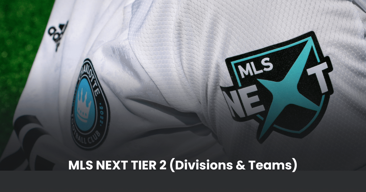 MLS NEXT Tier 2 Divisions and Teams