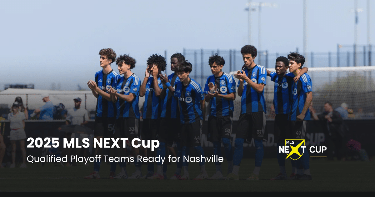 MLS NEXT Cup Qualified Playoff Teams Ready for Nashville