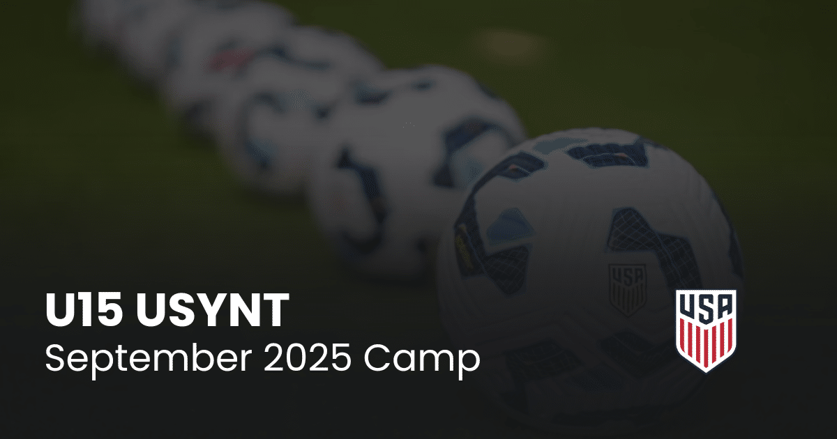 USYNT U15 Girls' September Camp Roster Announced