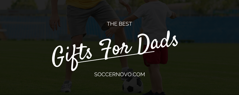 Soccer Gift Ideas for Father's Day